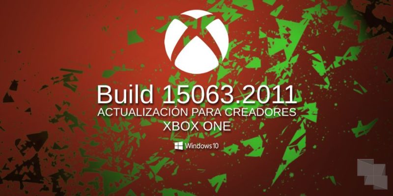 El anillo Alpha ya puede descargar la Build 15063.2011 en Xbox One Insider [Actualizado: Y en el anillo 3]