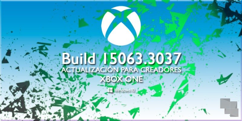 Ya disponible la Build 15063.3037 de Xbox One Insider Preview en el anillo Alpha