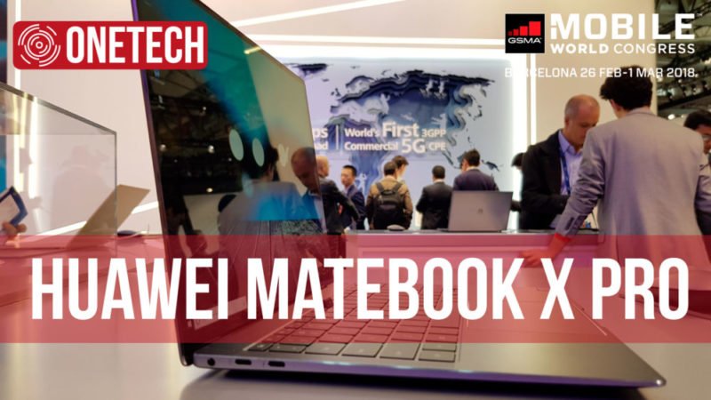 Huawei MateBook X Pro, te lo mostramos de cerca desde el MWC 2018