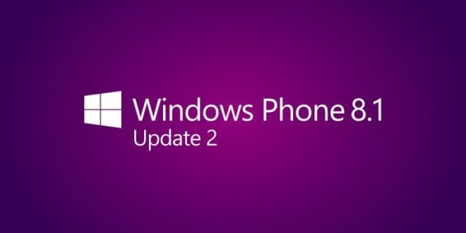 Windows Phone 8.1 Update 2 sí se lanzará... Pero no para todos los dispositivos