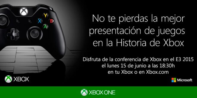 La conferencia de Xbox para el E3 2015 se celebrará el 15 de junio a las 18:30