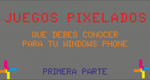 Juegos pixelados que debes conocer para tu Windows Phone (parte 1 de 3)