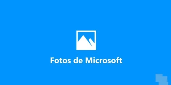 Llegan las novedades a Fotos de Microsoft en la versión pública de Windows 10 PC