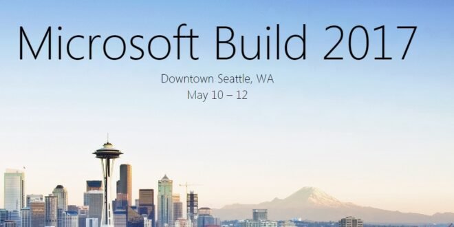 Te contamos lo que debemos esperar del BUILD 2017