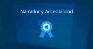 Todas las novedades para el Narrador y la Accesibilidad en la Creators Update de Windows 10