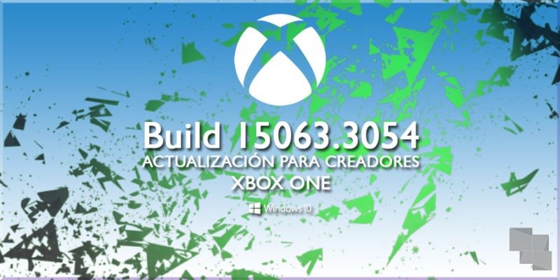 Build 15063.3054 de Xbox One Insider Preview, disponible en todos los anillos del programa