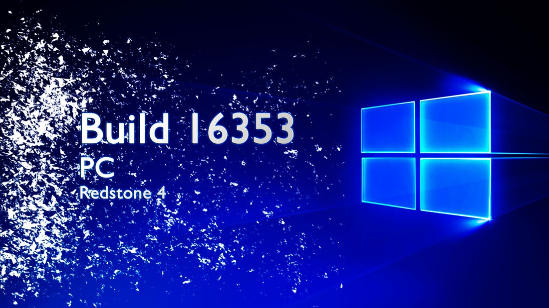 Build 16353 disponible para Windows 10 PC en Skip Ahead del anillo rápido (Redstone 4)