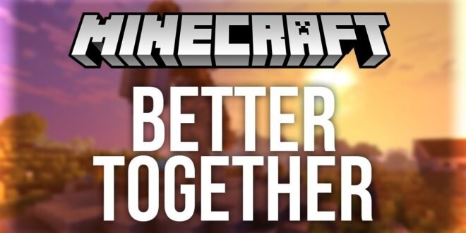 La actualización Better Together de Minecraft ya está disponible