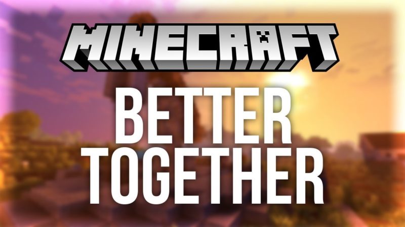La actualización Better Together de Minecraft ya está disponible