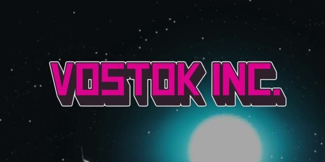 Vostok Inc. ser el más rico de la galaxia nunca fue tan adictivo