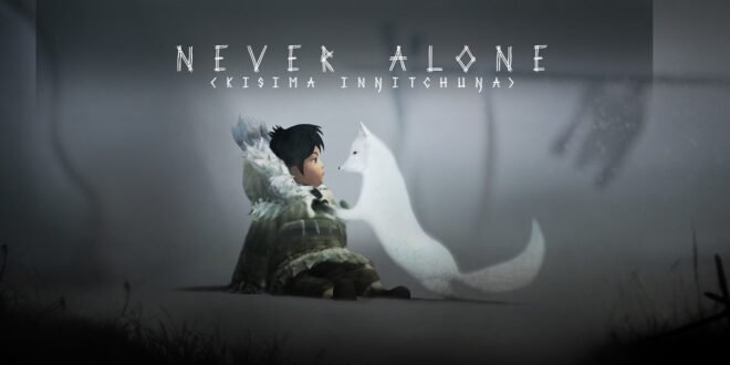 Never Alone (Kisima Ingitchuna)