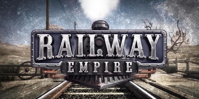 Railway Empire, analizamos el momento histórico de la industria ferroviaria Railway Empire, analizamos el momento histórico de la industria ferroviaria