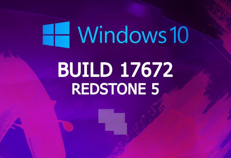 Build 17672 de Windows 10 Insider Preview (Redstone 5), ya disponible en los anillos rápido y Skip Ahead