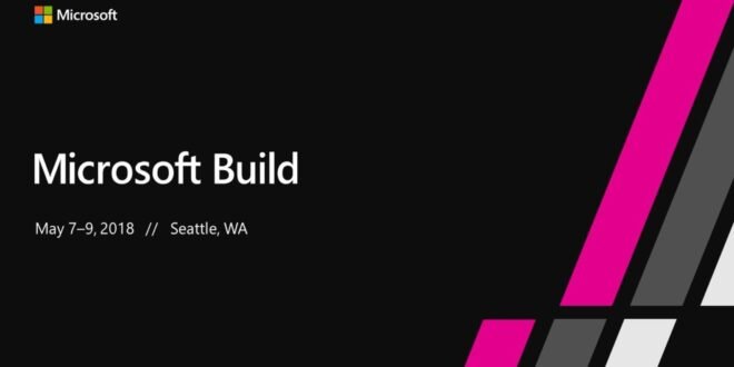 Microsoft Build 2018 Vision Keynote