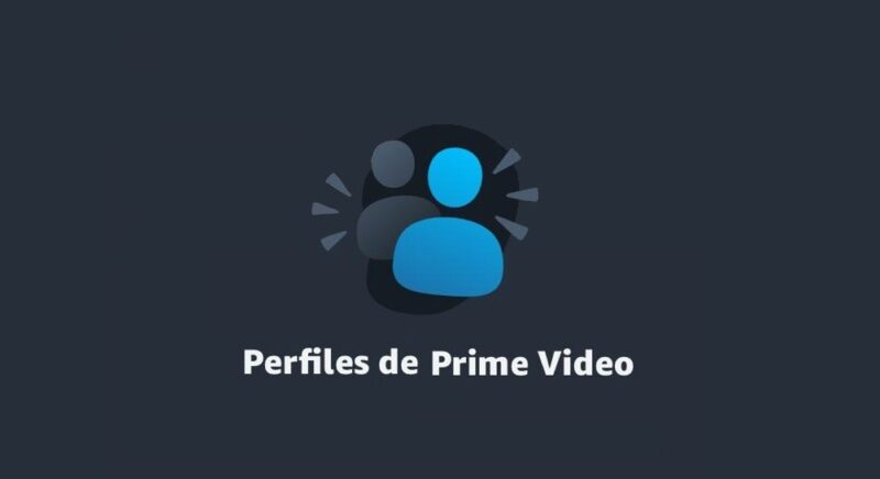 Perfiles en Amazon Prime Video: te mostramos como funcionan